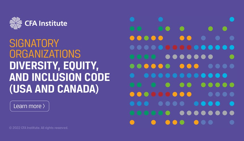 CFA Institute: CFA Institute Announces Signatory Organizations to New Diversity, Equity, and Inclusion Code for the Investment Profession in US and Canada